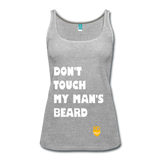 Don't Touch My Man's Beard Tank Top - heather gray