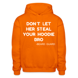 Don't Let Her Steal Your Hoodie Bro - orange