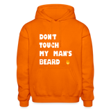 Don't Touch My Man's Beard Hoodie - orange